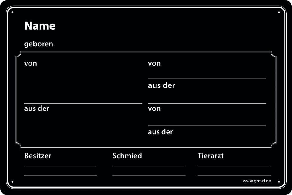Eine schwarze Stalltafel aus Kunststoff mit weissen Verzierungen, sowie weisser Schrift und Ausfüllbaren unterstrichenen Lücken, betitelt, unter Anderem, Name, Geburt/Herkunft, Besitzer Schmied und Ti